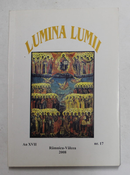 LUMINA LUMII - REVISTA TEOLOGICA , ANUL XVII  , NR. 17 , APARUTA 2018 , DEDICATIE *