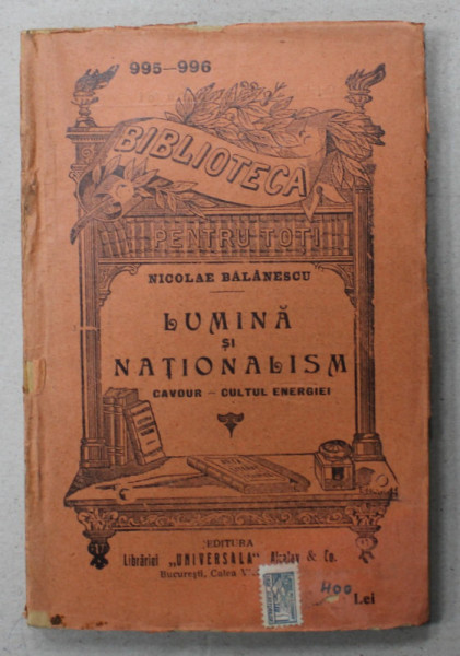 LUMINA SI NATIONALISM , CAVOUR - CULTUL ENERGIEI de NICOLAE BALANESCU , 1926