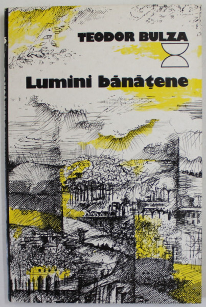 LUMINI BANATENE de TEODOR BULZA , 1979
