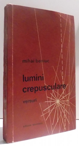 LUMINI CREPUSCULARE , VERSURI de MIHAI BENIUC , 1970 , DEDICATIE*