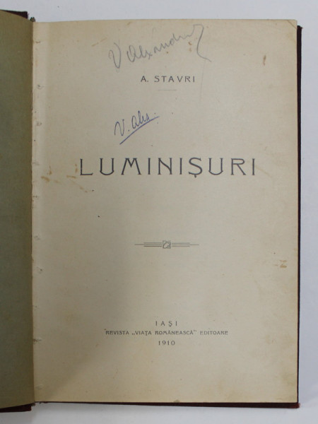 LUMINISURI - versuri de A . STAVRI , 1910 , PREZINTA PETE SI URME DE UZURA * , EDITIA I *