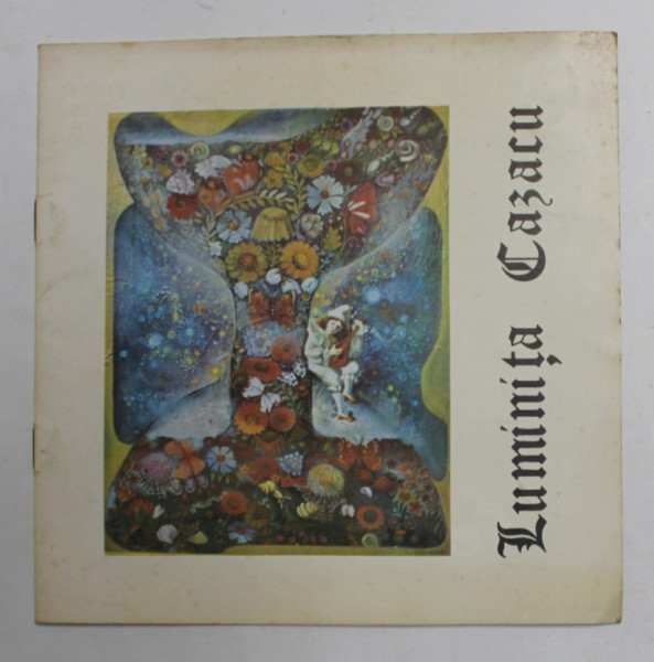 LUMINITA CAZACU - CATALOG DE EXPOZITIE , APRILIE - MAI , 1984