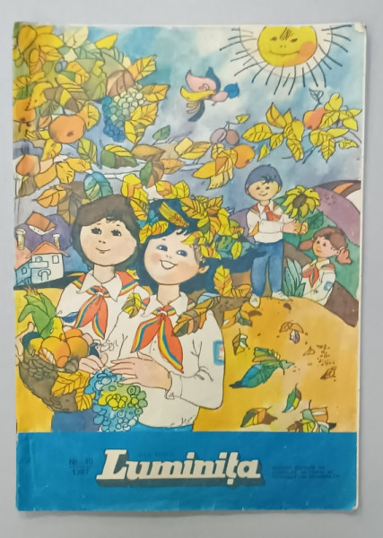 LUMINITA , REVISTA EDITATA DE CONSILIUL NATIONAL AL ORGANIZATIEI PIONIERILOR , NR. 10 , 1987
