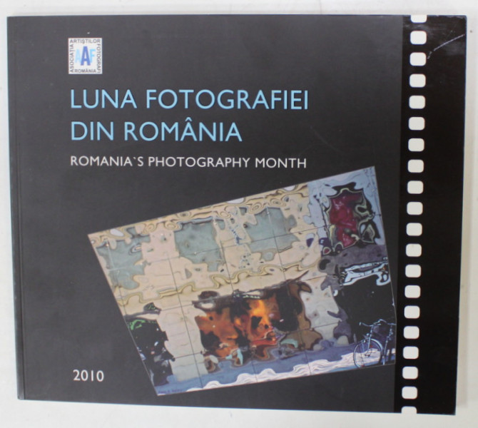 LUNA FOTOGRAFIEI DIN ROMANIA / ROMANIA 'S PHOTOGRAPHY MONTH , 2010, TEXT  IN LIMBA ROMANA