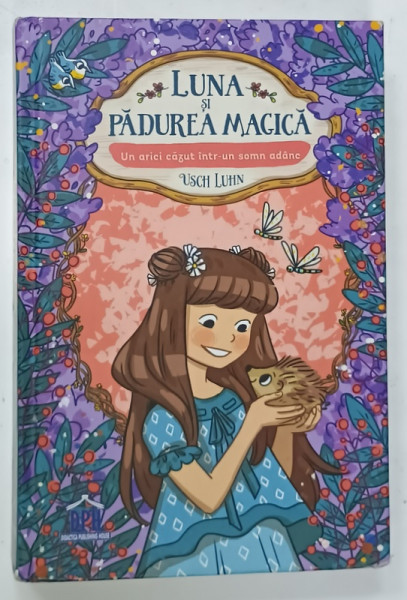 LUNA SI PADUREA MAGICA , VOLUMUL 8 : UN ARICI CAZUT INTR- UN SOMN ADANC de USCH LUHN , ilustratii de LISA BRENNER , 2024