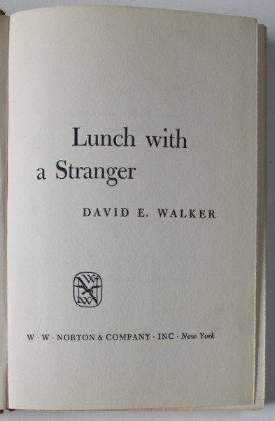 LUNCH WITH THE STRANGER by DAVID E. WALKER , 1957