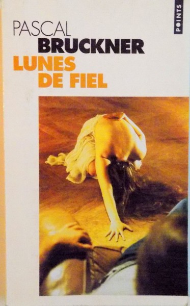 LUNES DE FIEL de PASCAL BRUCKNER, 1981