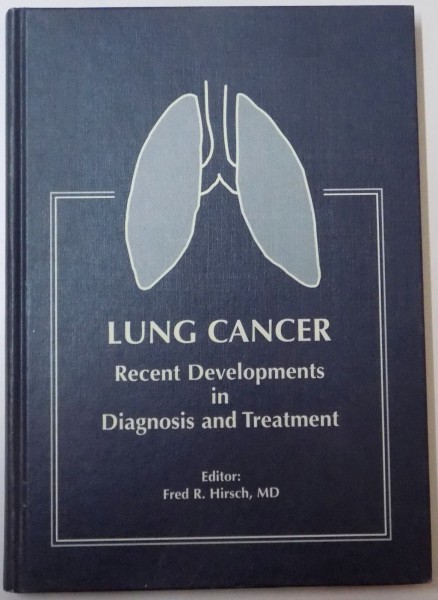 LUNG CANCER , RECENT DEVELOPMENTS IN DIAGNOSIS AN TREATMENT