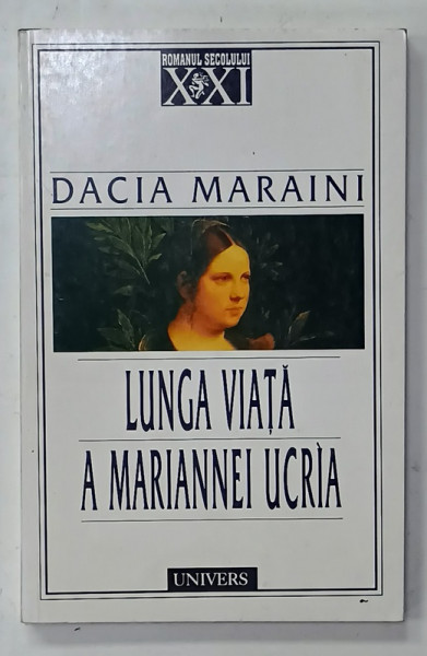 LUNGA VIATA A MARIANNEI UCRIA de DACIA MARAINI , 2000 , DEDICATIA  AUTOAREI *