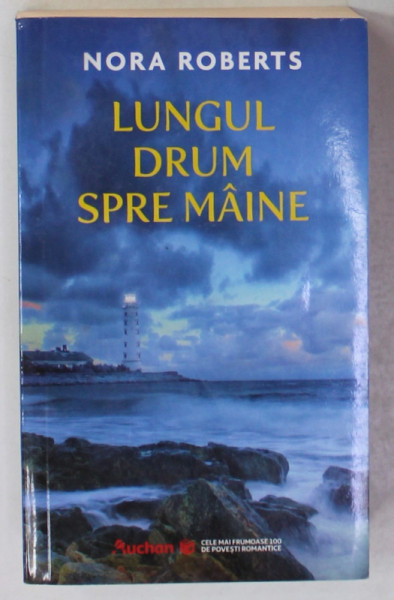 LUNGUL DRUM SPRE MAINE de NORA ROBERTS , 2022