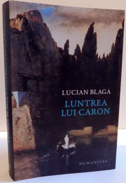 LUNTREA LUI CARON de LUCIAN BLAGA , EDITIA A IV-A , 2013