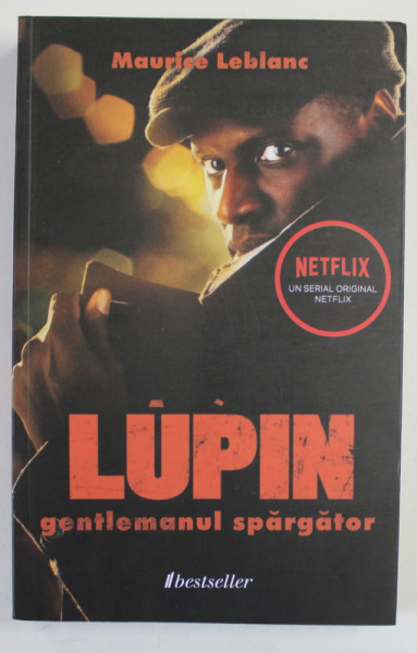 LUPIN , GENTLEMANUL SPARGATOR de MAURICE LEBLANC , 2021