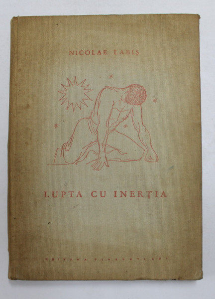 LUPTA CU INERTIA de NICOLAE LABIS , 1958