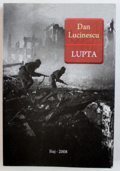 LUPTA de DAN LUCINESCU , 2008