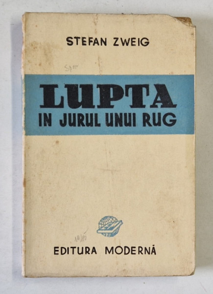 LUPTA IN JURUL UNUI RUG de STEFAN ZWEIG , 1945