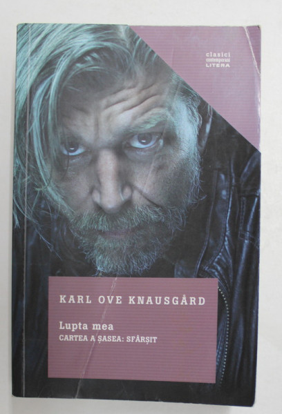 LUPTA MEA - CARTEA A SASEA - SFARSIT de KARL OVE KNAUSGARD , 2019