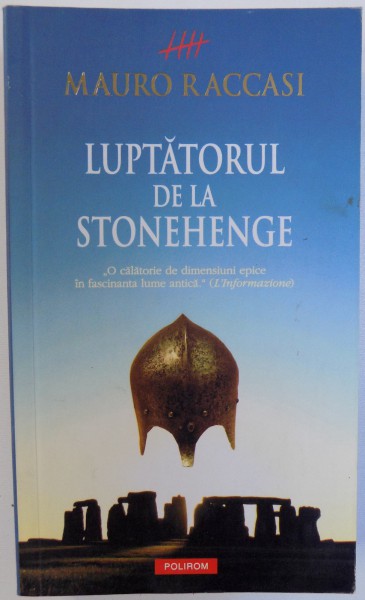 LUPTATORUL DE LA STONEHENGE de MAURO RACCASI , 2010