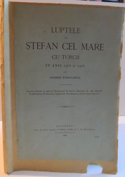 LUPTELE LUI STEFAN CEL MARE CU TURCII IN ANII 1475-1476, 1908