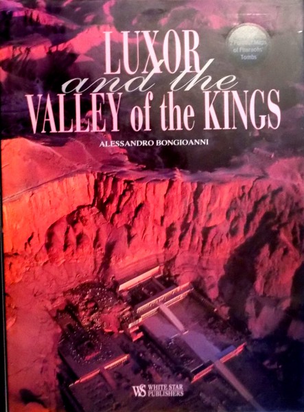 LUXOR AND THE VALLEY OF THE KINGS by ALESSANDRO BONGIOANNI