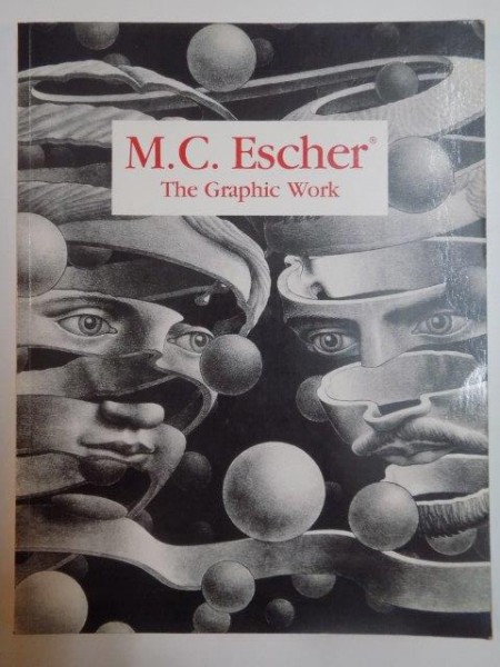 M. C. ESCHER ,THE GRAPHIC WORK