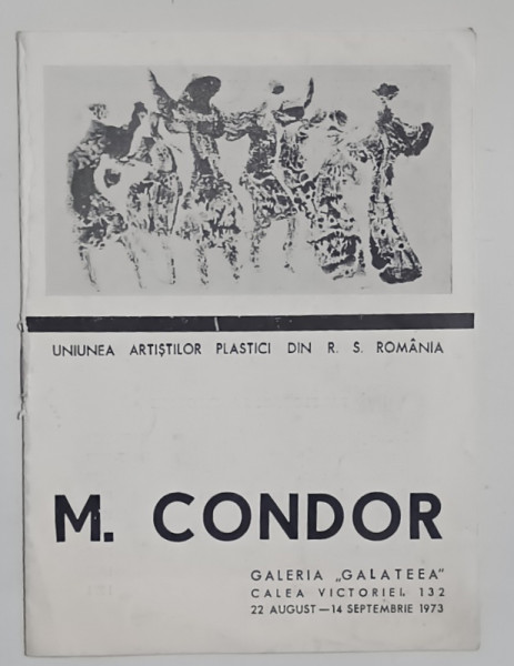 M. CONDOR , CATALOG DE EXPOZITIE , 1973