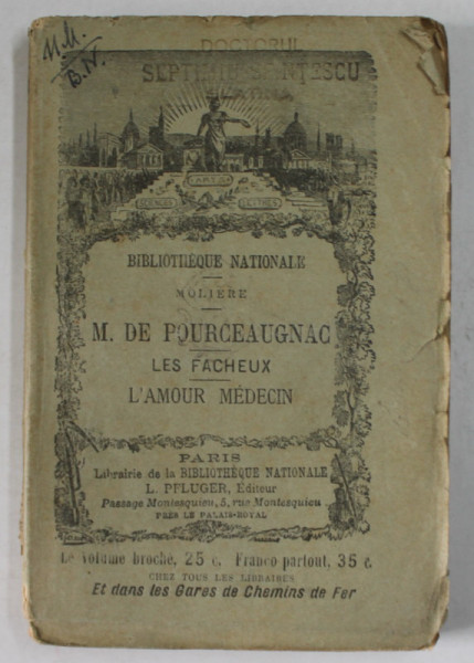 M. DE POIRCEAUGNAC ...L' AMOUR MEDECIN par MOLIERE , 1901