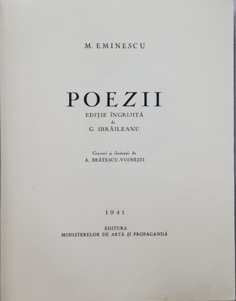 M. EMINESCU, POEZII, EDITIE INGRIJITA DE G. IBRAILEANU, GRAVURI SI ILUSTRATII DE A. BRATESCU-VOINESTI - CRAIOVA, 1941