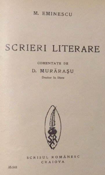 M. EMINESCU. SCRIERI LITERARE COMENTATE DE D. MURARASU / FAT FRUMOS DIN LACRIMA