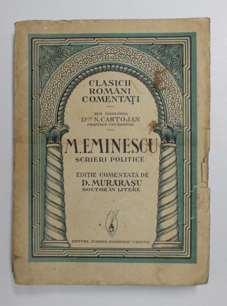 M. Eminescu, Scrieri politice editia. D. Murarasu, Scrisul Romanesc - Craiova