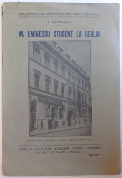M. EMINESCU STUDENT LA BERLIN de I.V. PATRASCANU