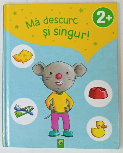 MA DESCURC SI SINGUR ! CARTE PENTRU COPII CU TEXT IN LIMBA ROMANA , ANII '2000