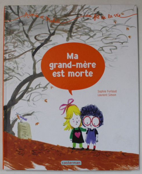 MA GRAND - MERE EST MORTE par SOPHIE FURLAUD ... LAURENT SIMON , 2019