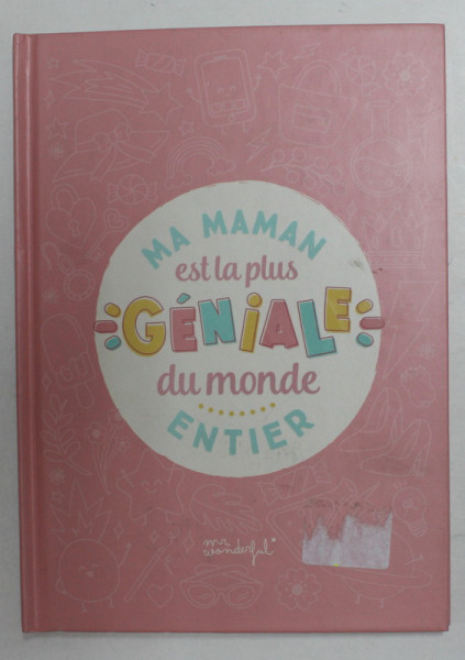 MA MAMAN EST LA PLUS GENIALE DU MONDE ENTIER , ANII  '2000