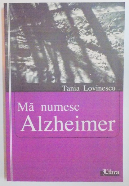 MA NUMESC ALZHEIMER de TAINA LOVINESCU , 2004
