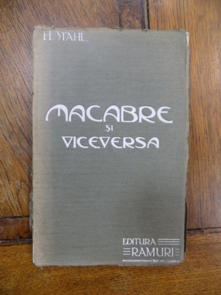 Macabre si viceversa, Craiova 1915, cu dedicatia autorului.