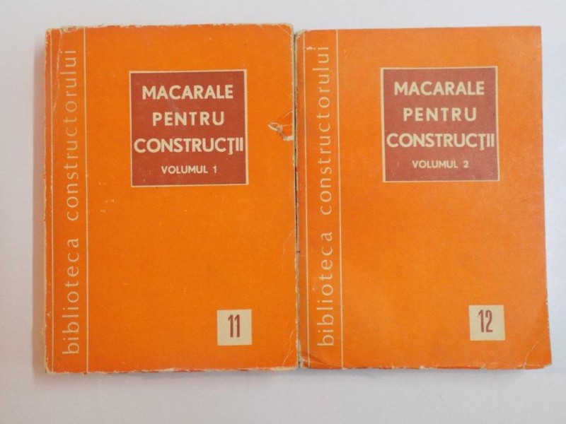 MACARALE PENTRU CONSTRUCTII VOL I -II, de H. SEGALL, I. VITA SI I. POPA, 1975