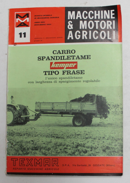 MACCHINE e MOTORI AGRICOLI , RIVISTA MENSILE DI MECCANICA AGRARIA , ANNO XXII , NOVEMBRE 1964