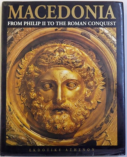 MACEDONIA  FROM PHILIP II TO THE ROMAN CONQUEST , editor RENE GINOUVES  , 1993
