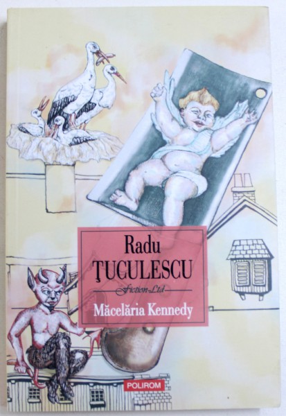 MACELARIA KENNEDY de RADU TUCULESCU , 2017
