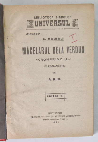 MACELARUL DE LA VERDUN - KRONPRINZ- UL de L. DUMUR , 1926