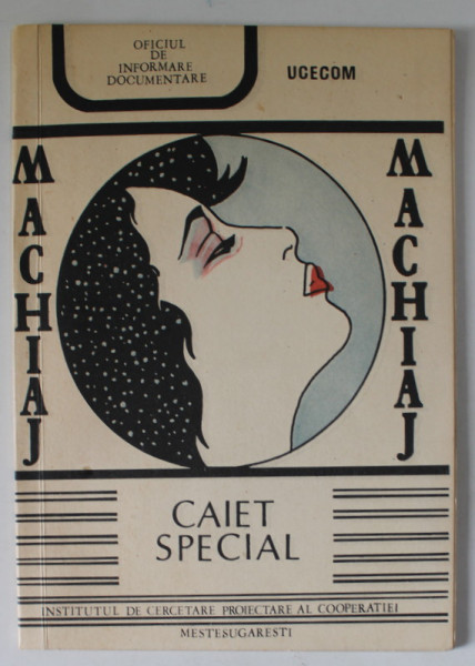 MACHIAJ , CAIET SPECIAL , ANII '80