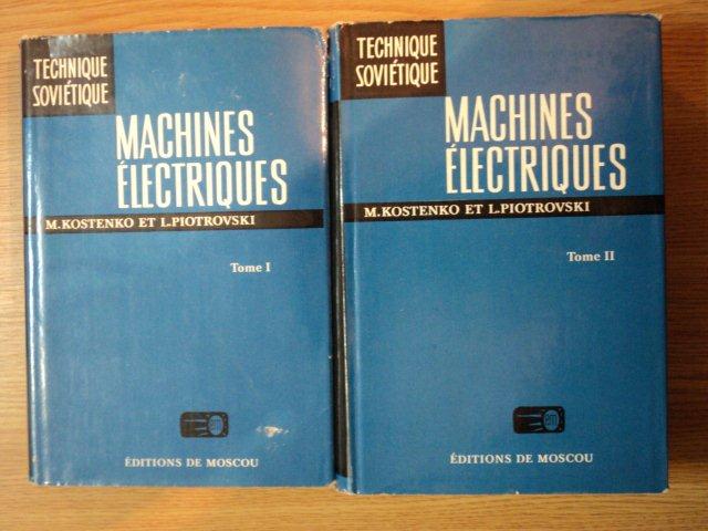 MACHINES ELECTRIQUES 2 VOLUME de M. KOSTENKO, L. PIOTROVSKI, 1979