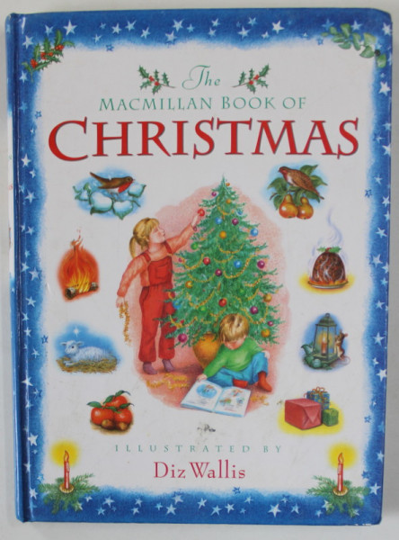 MACMILLAN BOOK OF CHRISTMAS , illustrated by DIZ WALLIS , 1999