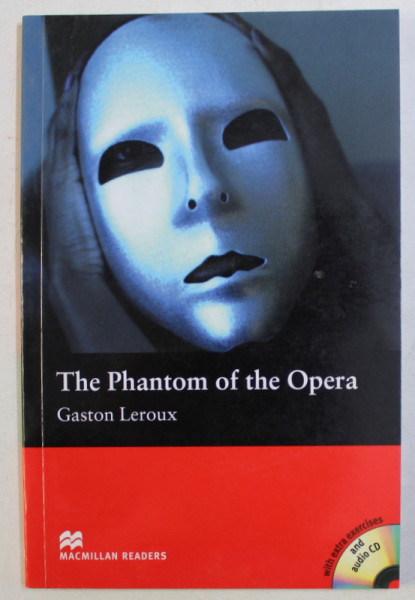 MACMILLAN READERS , INTERMEDIATE LEVEL , THE PHANTOM OF THE OPERA by GASTON LEROUX , 2009