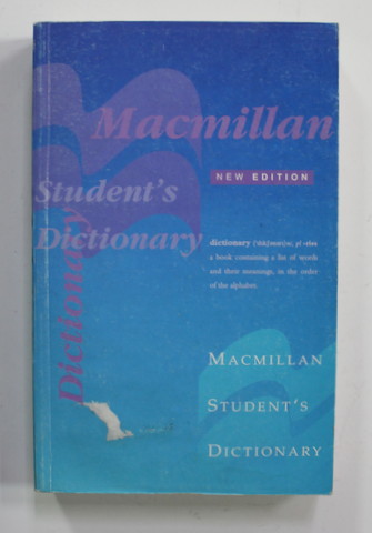 MACMILLAN  STUDENT'S DICTIONARY , general editor MARTIN H. MANSER , 1996, PREZINTA HALOURI DE APA *
