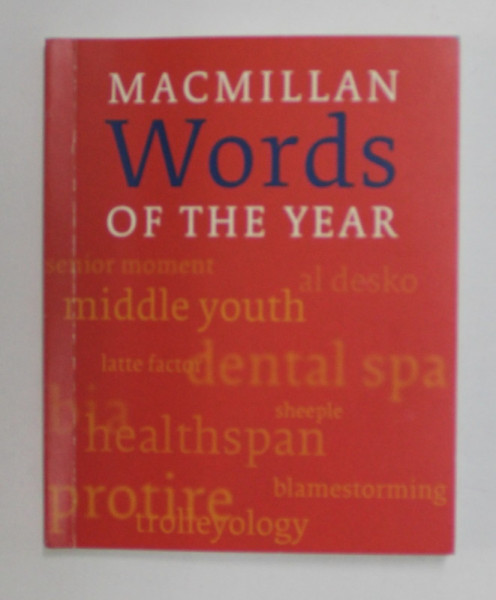 MACMILLAN WORDS OF THE YEAR by KERRY MAXWELL , 2005