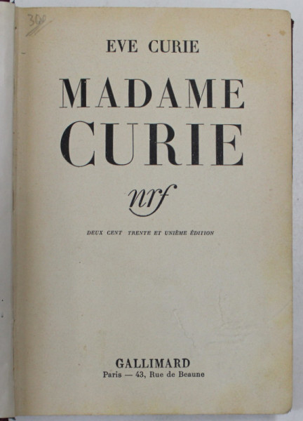 MADAME CURIE par EVE CURIE , 1939