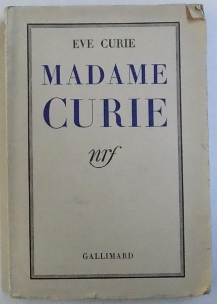 MADAME CURIE par EVE CURIE , 1940