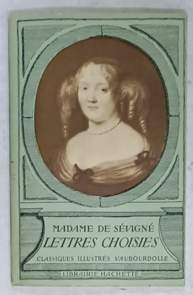 MADAME DE SEVIGNE , LETTRES CHOISIES , 1962