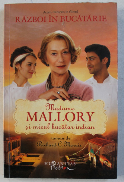 MADAME MALLORY SI MICUL BUCATAR INDIAN - roman de RICHARD C . MORAIS , 2014